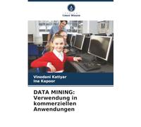 DATA MINING: Verwendung in kommerziellen Anwendungen