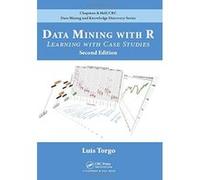 Data Mining with R: Learning with Case Studies, Second Edition (Chapman & Hall/CRC Data Mining and Knowledge Discovery Series) - [Version Originale] Inconnu (Auteur)