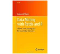 Data Mining With Rattle And R