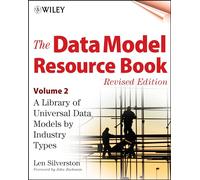 Data Model Resource Book: A Library of Universal Data Models by Industry Types (2)