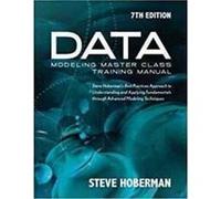 Data Modeling Master Class Training Manual - [Version Originale] Steve Hoberman (Auteur)