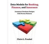 Data Models For Banking, Finance, And Insurance