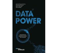 Data power Comprenez et exploitez la valeur de la donnée - Cyril de Sousa Cardoso - Eyrolles - broché - Etude