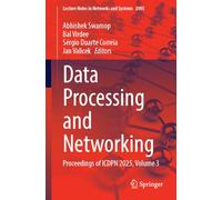 Data Processing and Networking: Proceedings of ICDPN 2025, Volume 3