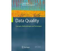 Data Quality: Concepts, Methodologies And Techniques