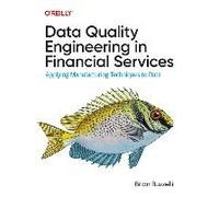 Data Quality Engineering In Financial Services