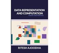 Data Representation and Computation: Theory and Practice