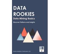 Data Rookies Data Mining Basics