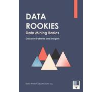 Data Rookies Data Mining Basics