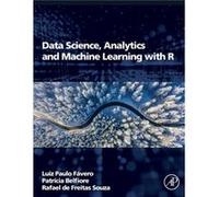 Data Science Analytics and Machine Learning with R by de Freitas Souza Rafael Economics Business Administration and Accounting College of Ribeirao Preto U de Freitas Souza Rafael Economics Business Ad