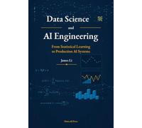 Data Science and AI Engineering: From Statistical Learning to Production AI Systems