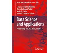 Data Science and Applications: Proceedings of ICDSA 2025, Volume 3