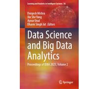 Data Science and Big Data Analytics: Proceedings of Idba 2025