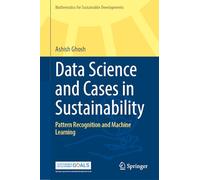 Data Science and Cases in Sustainability: Pattern Recognition and Machine Learning