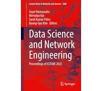 Data Science and Network Engineering: Proceedings of Icdsne 2025