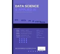 Data Science & Applied AI: The Complete 14-Week Self-Paced Program: From Python Foundations to Building LLM-Powered Applications