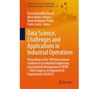 Data Science, Challenges and Applications in Industrial Operations: Proceedings of the 19th International Conference on Industrial Engineering and ... de Ingeniería de Organización (CIO2025)