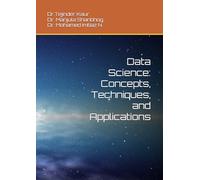 Data Science: Concepts, Techniques, and Applications