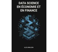 Data Science En Économie Et En Finance: Perspectives et Applications