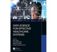 Data Science For Effective Healthcare Systems
