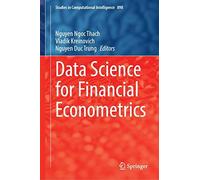 Data Science For Financial Econometrics