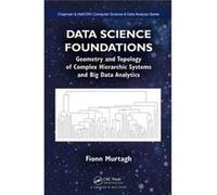 Data Science Foundations Geometry & Topo Fionn Murtagh, (Auteur)