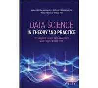 Data Science in Theory and Practice by BeccarVarela & Maria Pia University of Texas at El Paso & United States BeccarVarela Maria Pia University of Texas at El Paso United States (Auteur)