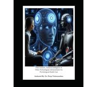Data Sciences, Artificial Intelligence and Other Technological Advancements in Psychological Health Care