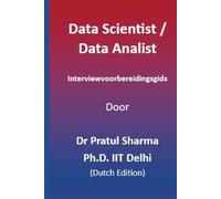 Data Scientist / Data Analist Interviewvoorbereidingsgids: Dutch Edition