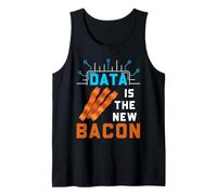 Data Scientist Humour Data est la Nouvelle statistique du Bacon Débardeur