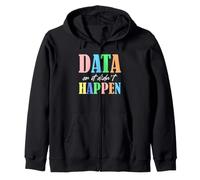 Data Scientist Humour Data Or It Didn't Happen Statistiques Sweat à Capuche