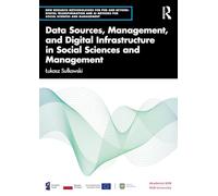 Data Sources, Management, and Digital Infrastructure in Social Sciences and Management