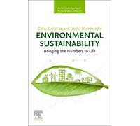Data, Statistics, And Useful Numbers For Environmental Sustainability