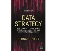 Data Strategy by Bernard Marr Bernard Marr (Auteur)