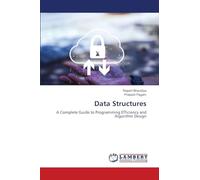 Data Structures: A Complete Guide to Programming Efficiency and Algorithm Design