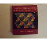 Data Structures, Algorithms, and Software Principles in C