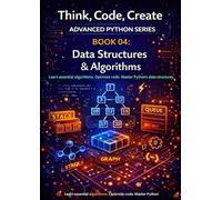 Data Structures & Algorithms: Understand, implement, and analyse core data structures and fundamental algorithms