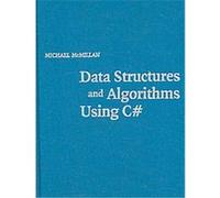Data Structures and Algorithms in C# Michael McMillan (Auteur)