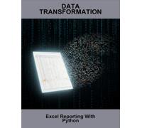 Data Transformation: Excel Reporting With Python