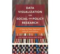 Data Visualization for Social and Policy Research by Jose Manuel Magallanes Reyes Jose Manuel Magallanes Reyes (Auteur)