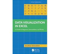 Data Visualization in Excel by Jonathan Schwabish Jonathan Schwabish (Auteur)