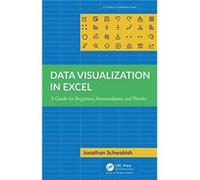 Data Visualization in Excel by Jonathan Schwabish Jonathan Schwabish (Auteur)