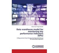 Data Warehouse Model For Monitoring Key Performance Indicators (Kpis)
