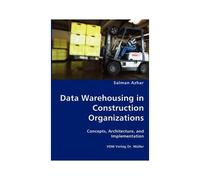 Data Warehousing In Construction Organizations