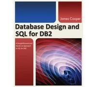 Database Design and SQL for DB2 by Reverend Dr James Cooper James Cooper (Auteur)