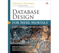 Database Design for Mere Mortals 25th Anniversary Edition by Michael J Hernandez Michael J Hernandez (Auteur)