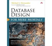 Database Design for Mere Mortals 25th Anniversary Edition by Michael J Hernandez Michael J Hernandez (Auteur)