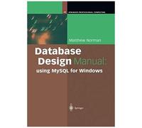 Database Design Manual: Using Mysql For Windows