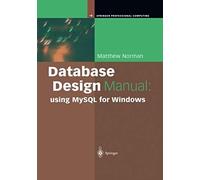 Database Design Manual: Using Mysql For Windows