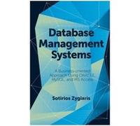 Database Management Systems by Zygiaris & Sotirios Prince Mohammad bin Fahd University & Saudi Arabia Inconnu (Auteur)